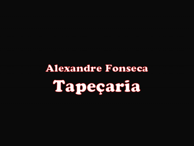 Alexandre Fonseca Tapeçaria