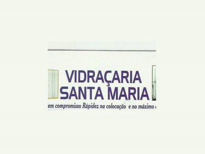 Vidraçaria Santa Maria