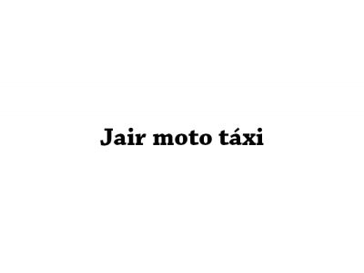Jair moto táxi