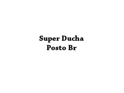Super Ducha Posto Br