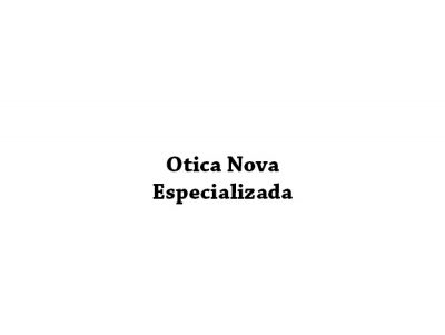 Otica Nova Especializada