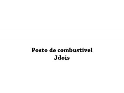 Posto de combustível Jdois