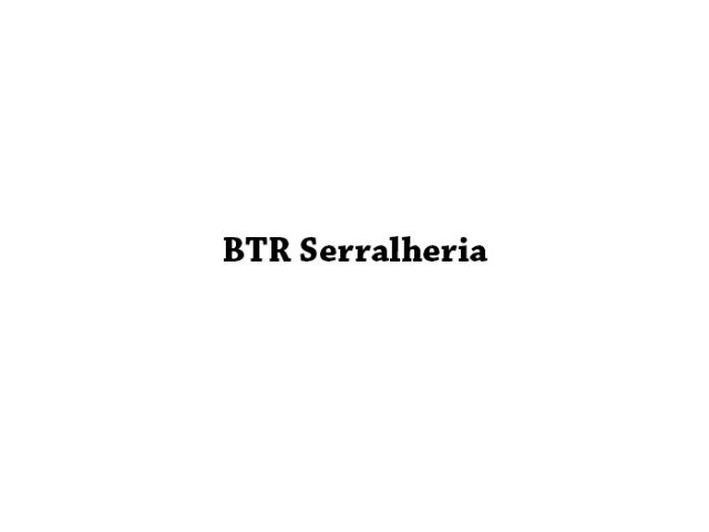 BTR Serralheria