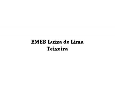 EMEB Luiza de Lima Teixeira
