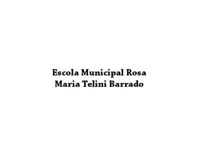 Escola Municipal Rosa Maria Telini Barrado